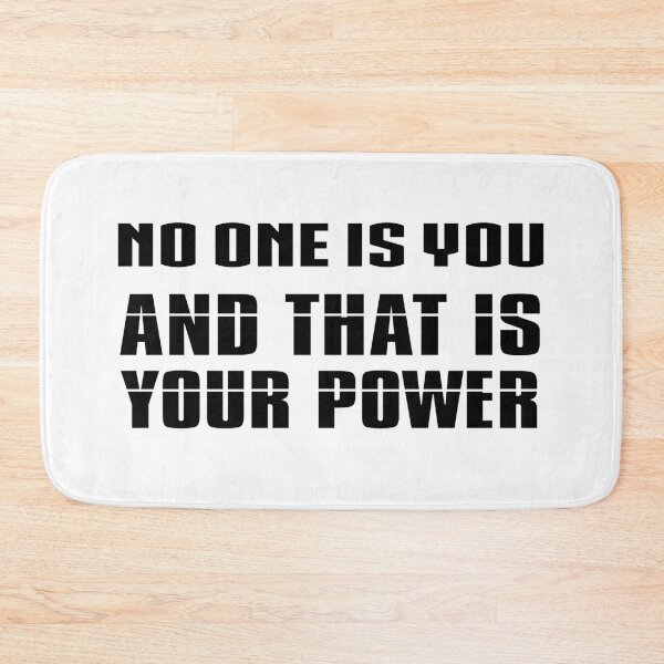 Item preview, no one is you and that is your power designed and sold by 101univers.