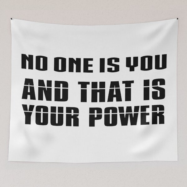 Item preview, no one is you and that is your power designed and sold by 101univers.
