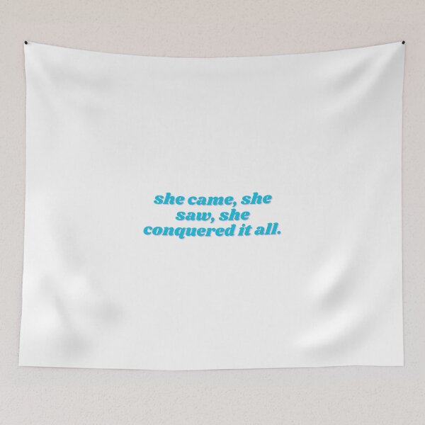 Item preview, she came, she saw, she conquered it all. blue design designed and sold by ChiWellness Shop.