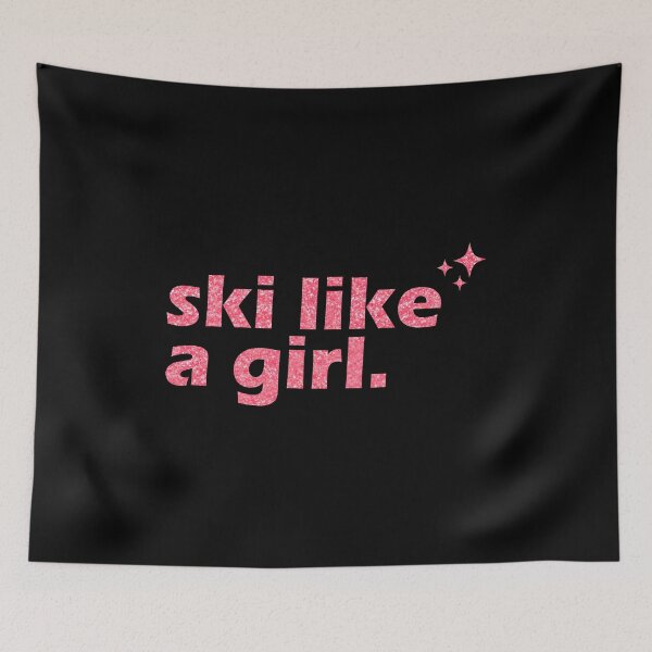 Item preview, ski like a girl designed and sold by Gravy-tee07.