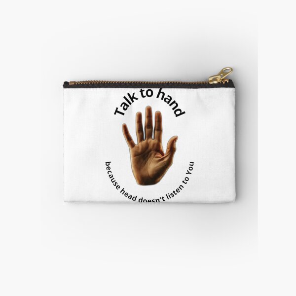 Item preview, Talk to the hand, because head doesnt listen to you  designed and sold by KolorowySwiata.