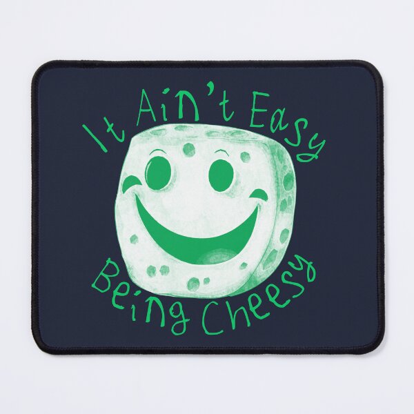 Item preview, It Ain't Easy Being Cheesy designed and sold by kinpirks.