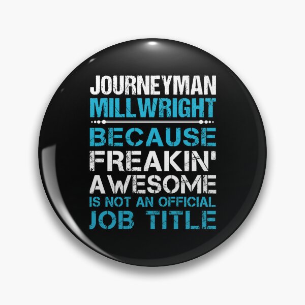 Item preview, Journeyman Millwright T- Freaking Awesome Gift Item Tee designed and sold by DugasVentura.