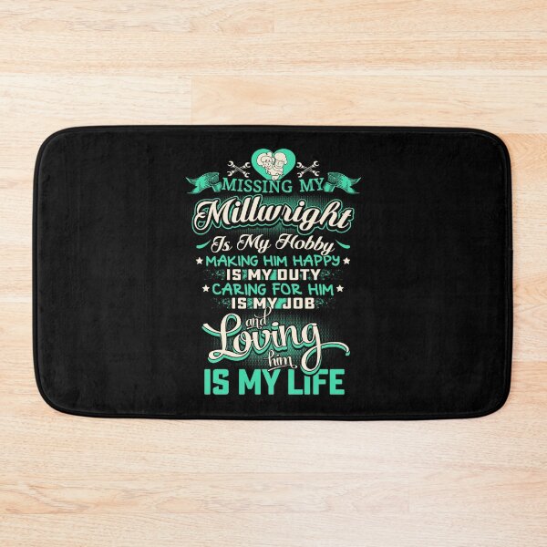 Item preview, MISSING MY MILLWRIGHT LOVING IS MY LIFE designed and sold by DugasVentura.