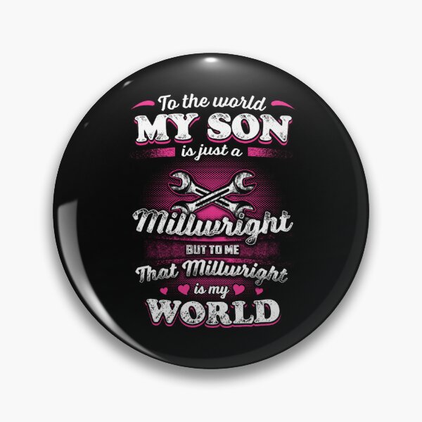 Item preview, To the world my son is just a Millwright Fitted  designed and sold by DugasVentura.
