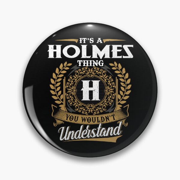 Item preview, It Is A Holmes Thing You Wouldnt Understand  designed and sold by Huck-me.