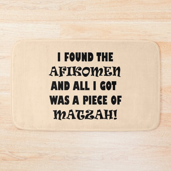 Item preview, Funny Jewish Passover Design that says "I Found the Afikomen and All I Got Was a Piece of Matzah!", made by EndlessEmporium designed and sold by EndlessEmporium.