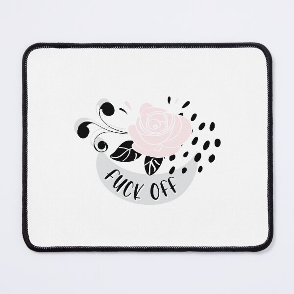 Item preview, Fuck Off Rose designed and sold by snowshade.