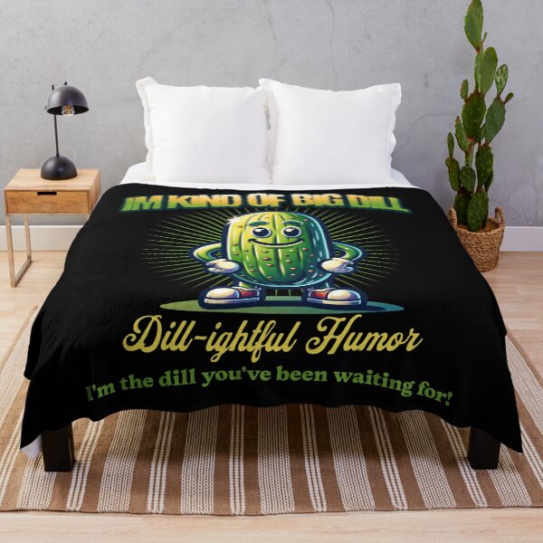 Item preview, Im Kind Of Big Dill designed and sold by JansenGS.