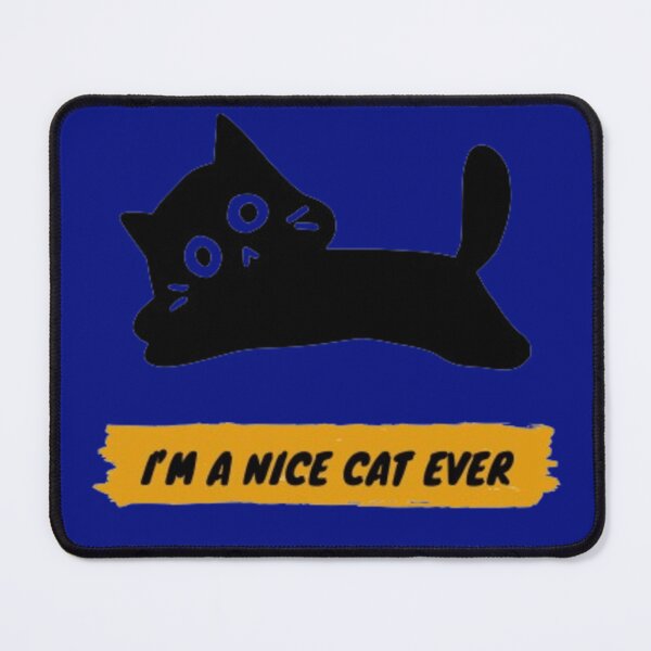 Item preview, I'm a nice cat ever. designed and sold by Jimmybyjimmy.