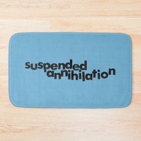 Item preview, Suspended Annihilation Text designed and sold by PhuPhyghter.
