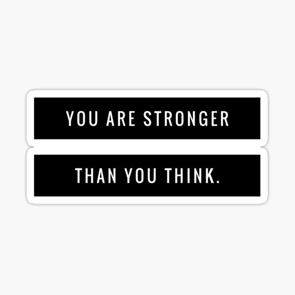 Item preview, You are stronger than you think designed and sold by BaconPancakes21.