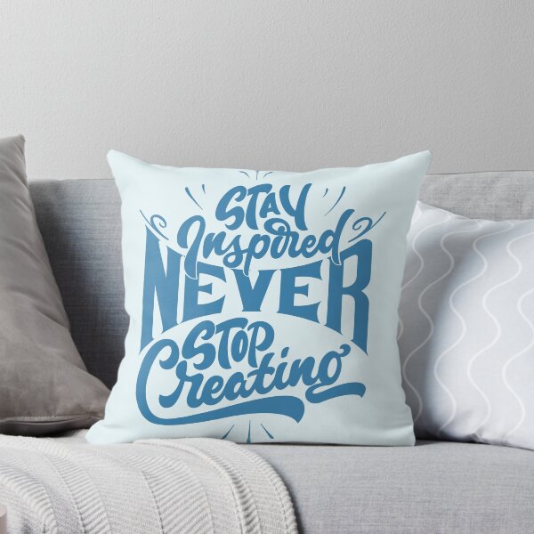 Item preview, Stay Inspired Never Stop Creating, creative, Inspirational Art, Self improvement  designed and sold by Martist01.