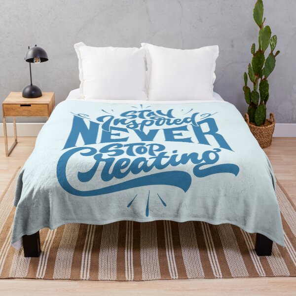 Item preview, Stay Inspired Never Stop Creating, creative, Inspirational Art, Self improvement designed and sold by Martist01.