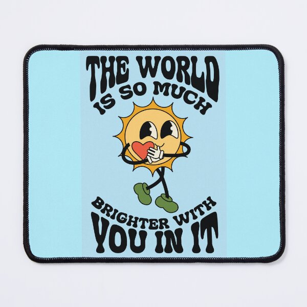 Item preview, The World Is So Much Brighter With You In It Groovy Inspirational Poster designed and sold by Nevermind-artss.