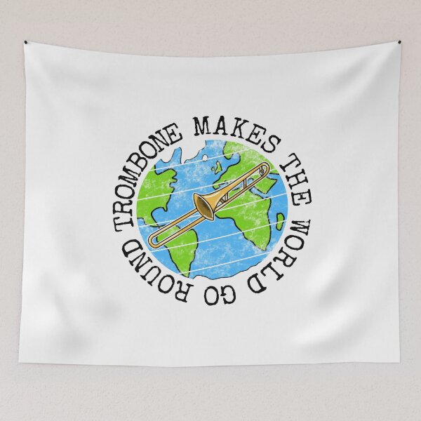 Item preview, Trombone Makes The World Go Round, Trombonist Earth Day designed and sold by doodlerob.