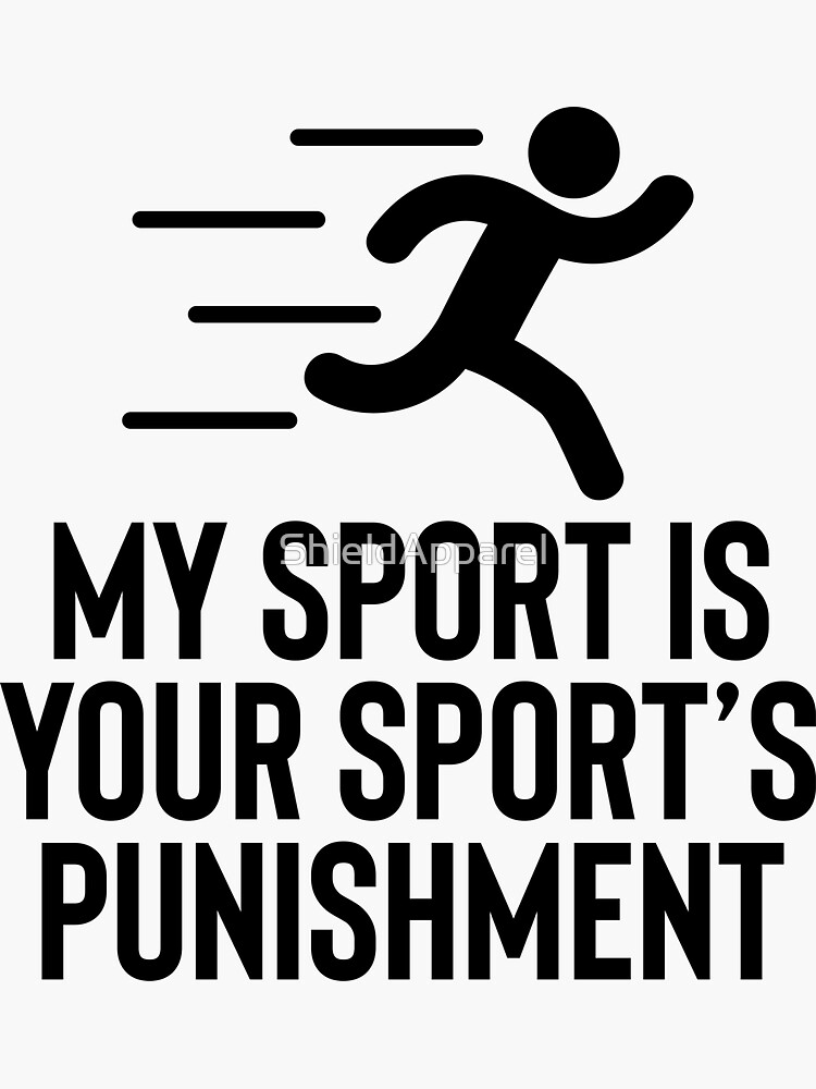 "My Sport Is Your Punishment - Great For Gym Fitness Funny" Sticker by