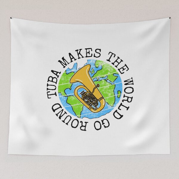 Item preview, Tuba Makes The World Go Round, Tubaist Earth Day designed and sold by doodlerob.