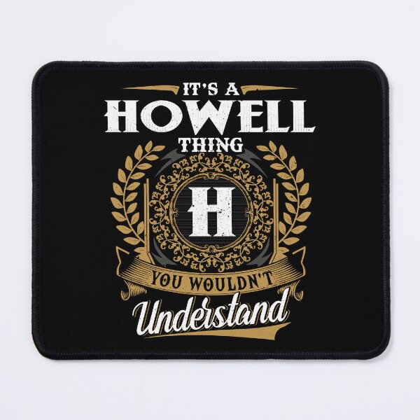 Item preview, It Is A Howell Thing You Wouldnt Understand  designed and sold by Huck-me.