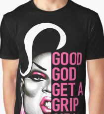 Latrice Royale - Good God Get A Grip Girl - The 5 Gs Graphic T-Shirt