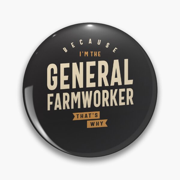 Item preview, Proud & Hardworking - General Farmworker designed and sold by cidolopez.