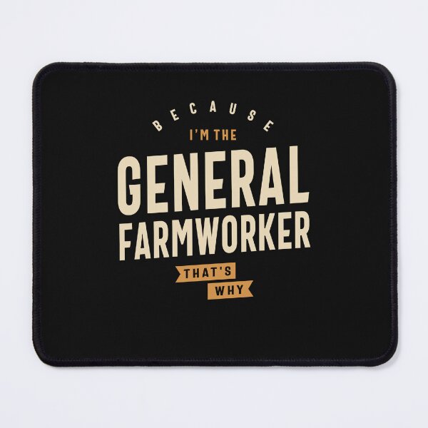 Item preview, Proud & Hardworking - General Farmworker designed and sold by cidolopez.
