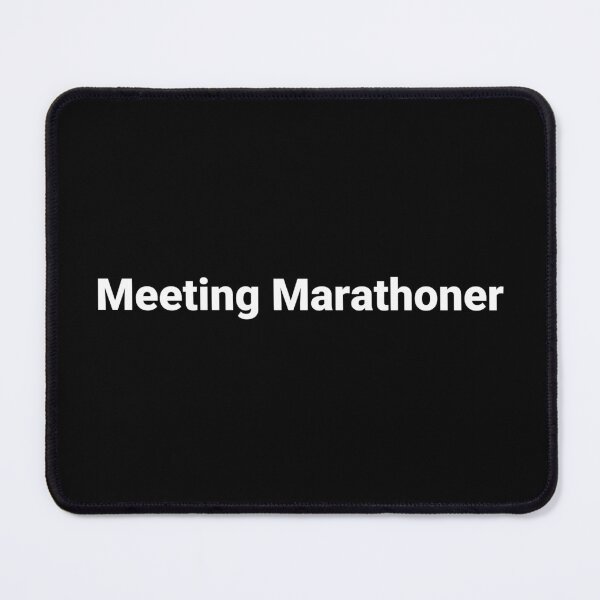 Item preview, Meeting Marathoner designed and sold by Text-based T-Shirts and Gifts.