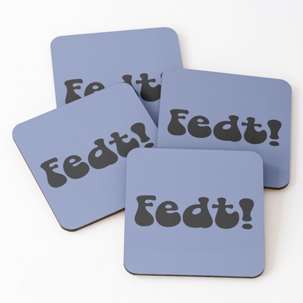 Item preview, (Design is in Danish slang ) Fedt! (It means cool!) designed and sold by Cosmic-Ferret.