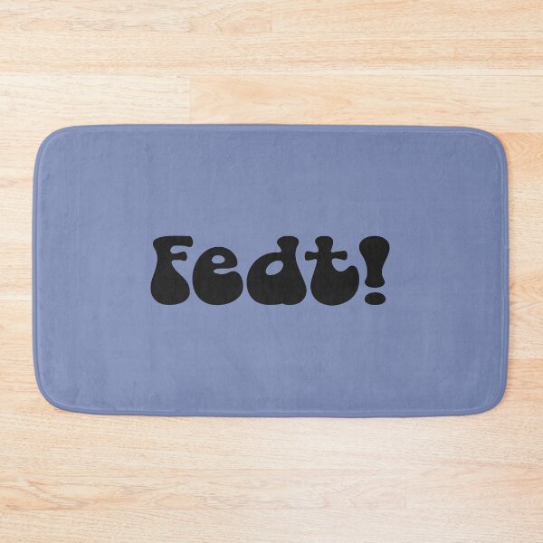 Item preview, (Design is in Danish slang ) Fedt! (It means cool!) designed and sold by Cosmic-Ferret.