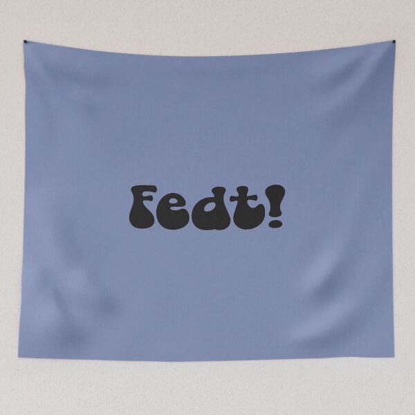 Item preview, (Design is in Danish slang ) Fedt! (It means cool!) designed and sold by Cosmic-Ferret.