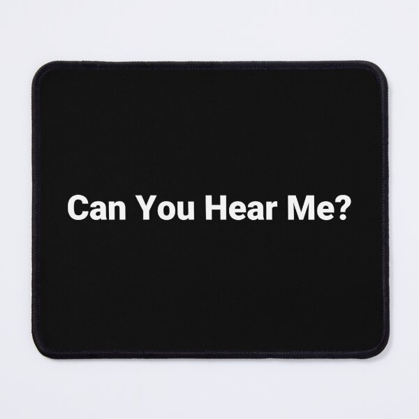 Item preview, Can You Hear Me? designed and sold by Text-based T-Shirts and Gifts.