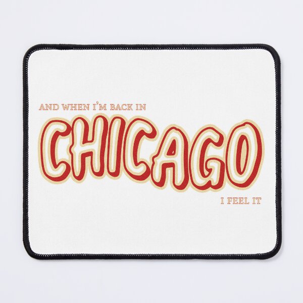 Item preview, And When I'm Back In Chicago I Feel It designed and sold by atxevi.