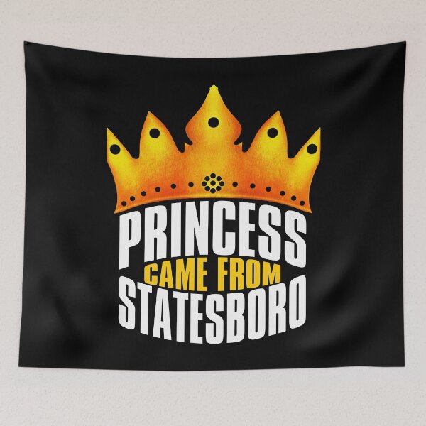 Item preview, Princess Came From Statesboro, Statesboro Georgia designed and sold by MoMidoStore.