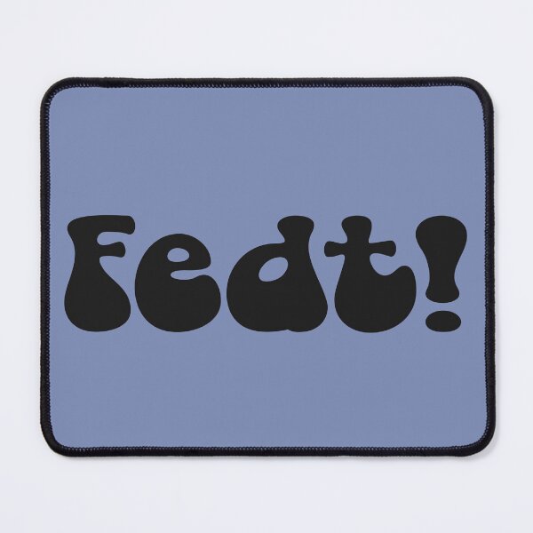 Item preview, (Design is in Danish slang ) Fedt! (It means cool!) designed and sold by Cosmic-Ferret.