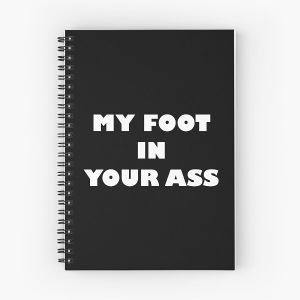 Item preview, MY FOOT IN YOUR ASS designed and sold by Wiesława Smolińska.