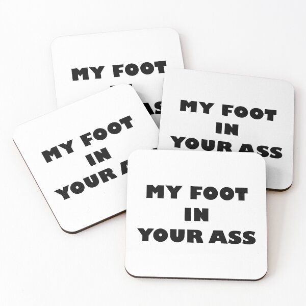 Item preview, MY FOOT IN YOUR ASS designed and sold by Wiesława Smolińska.
