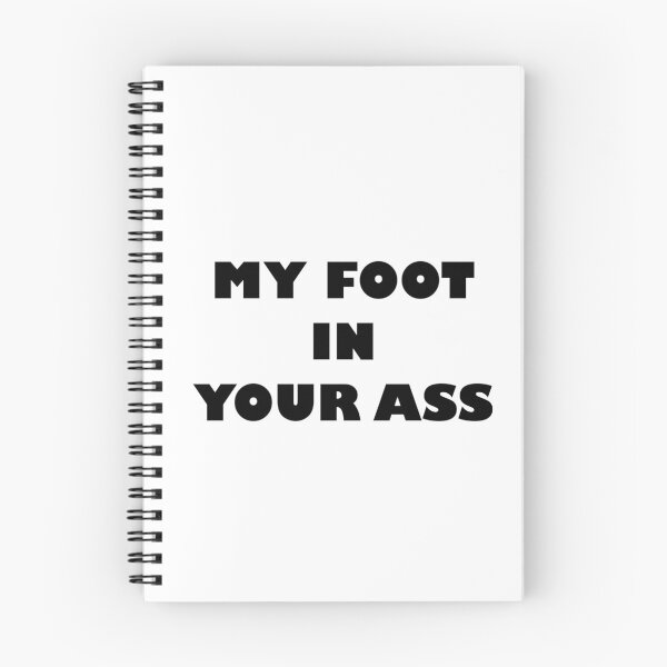 Item preview, MY FOOT IN YOUR ASS designed and sold by Wiesława Smolińska.