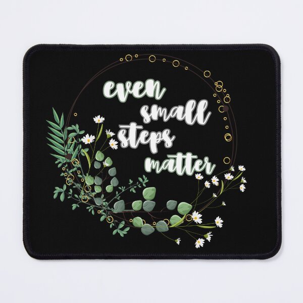 Item preview, Even small steps matter designed and sold by UnCoverDesign.