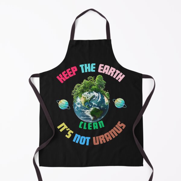 Item preview, Keep The Earth Clean It's Not Uranus designed and sold by elynne9.