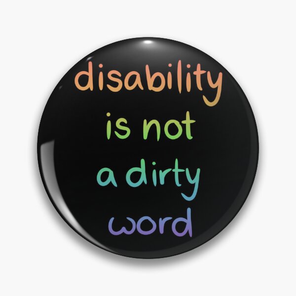 Item preview, Disability is not a dirty word (rainbow) designed and sold by dreamsclouds.