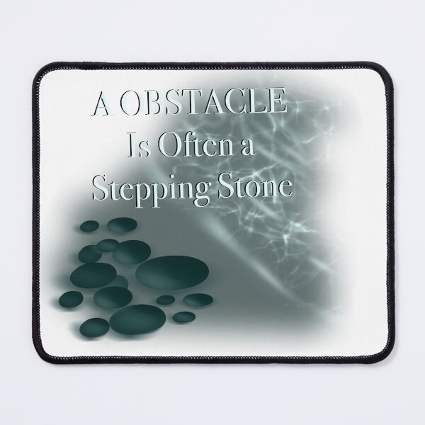 Item preview, A OBSTACLE IS OFTEN A STEPPING STONE designed and sold by ButterflyOsaka.