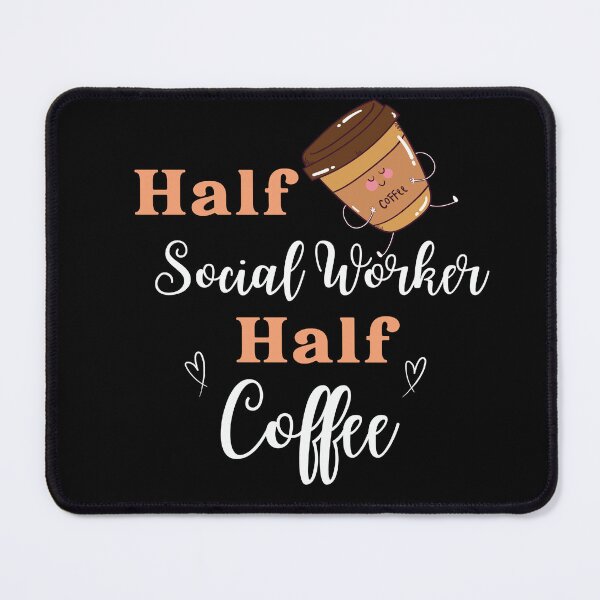 Item preview, half social worker half coffee designed and sold by DijaCreations.