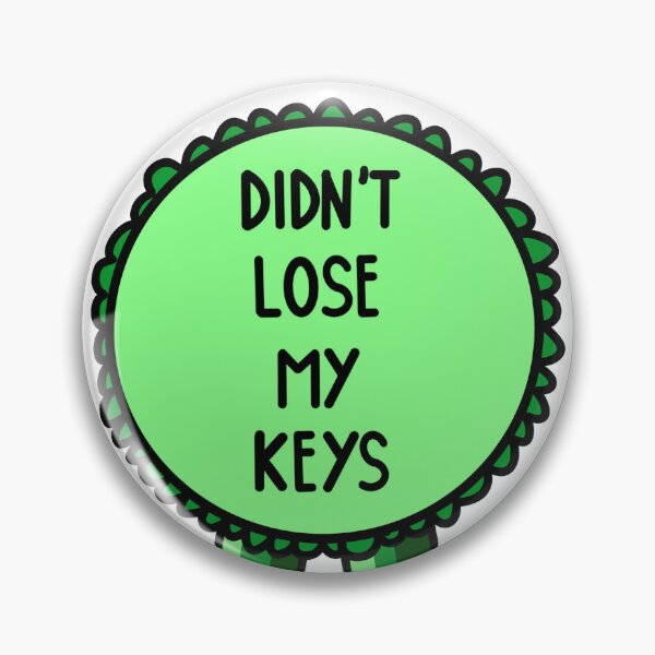 Item preview, Didn't Lose My Keys Ribbon Green designed and sold by CJ Vanderbeek.
