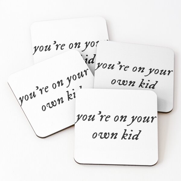 Item preview, you’re on your own kid lyrics Taylor designed and sold by harriiiboo.