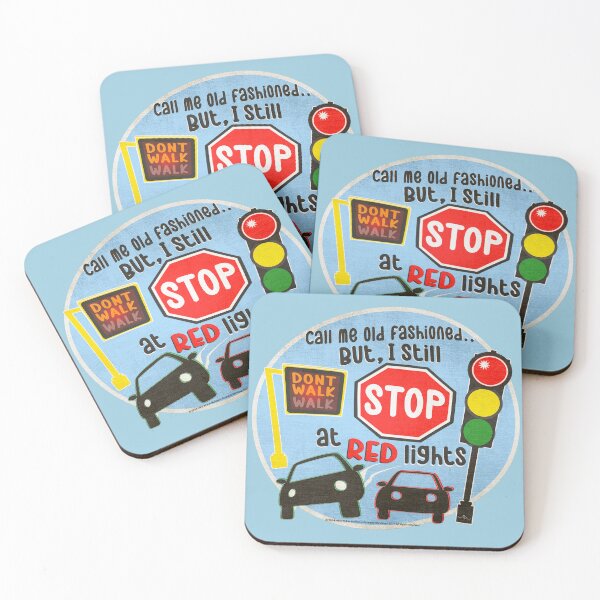 Item preview, Call Me Old Fashioned But I Still Stop at Red Lights designed and sold by MKE Rhine Maiden  •  Grumble Services, LLC..