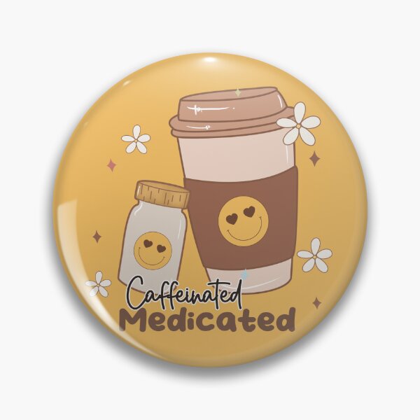Item preview, caffeinated medicated  designed and sold by delphiniumco.