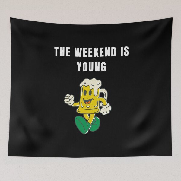 Item preview, The Weekend Is Young TGIF Let's Drink Beer designed and sold by StudioTina.