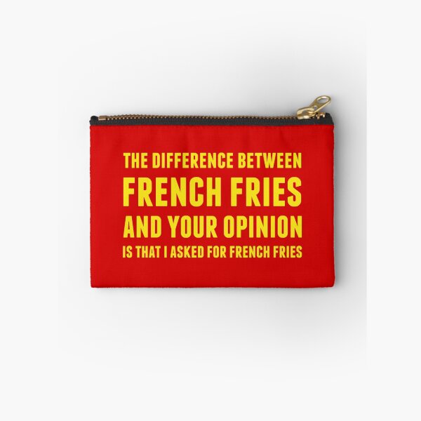 Item preview, The Difference Between French Fries and Your Opinion in yellow designed and sold by AllieJoy224.