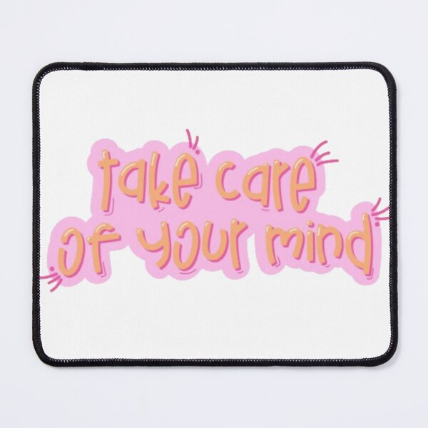 Item preview, Take Care Of Your Mind designed and sold by jennysselling.