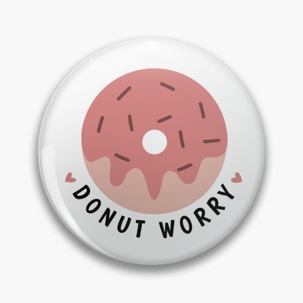 Item preview, Donut Worry  designed and sold by jennysselling.